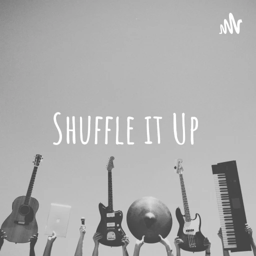 Shuffle it Up