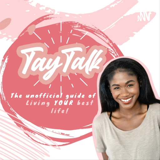 Tay Talk the Podcast