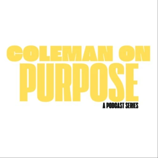 Coleman On Purpose