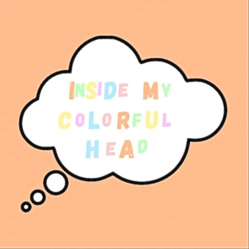 inside my colorful head