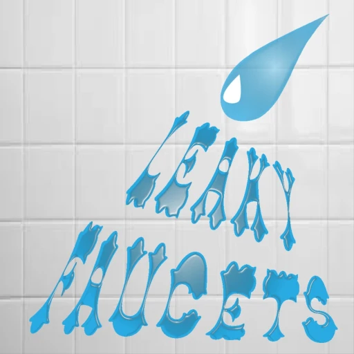 Leaky Faucets