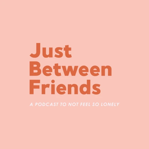 Just Between Friends