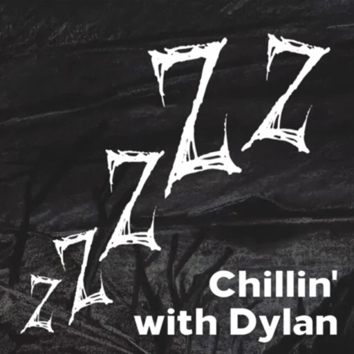 Chillin’ with Dylan