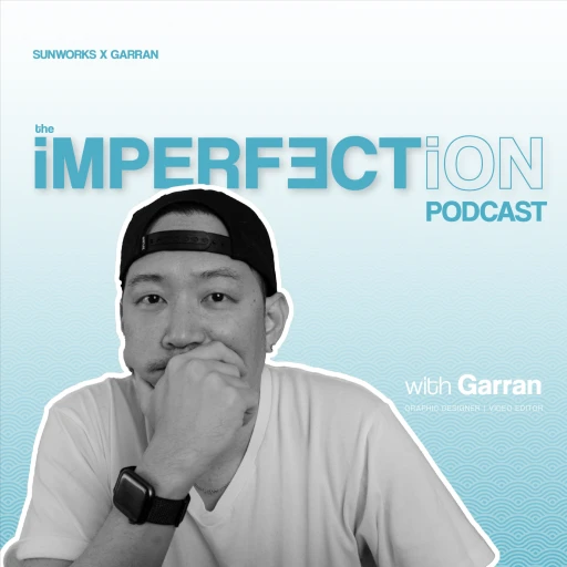 the IMPERFECTion Podcast with Garran