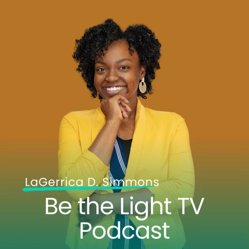 Be the Light TV Podcast