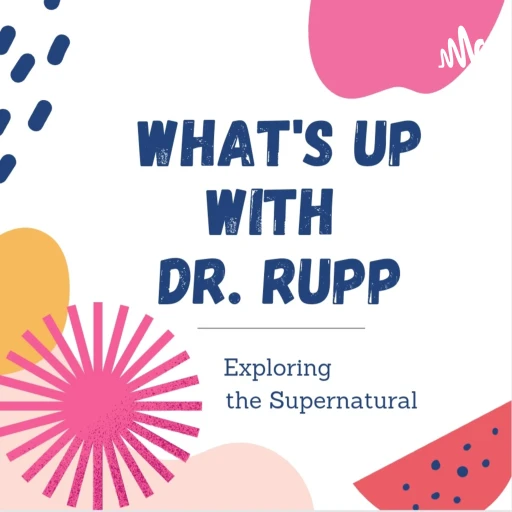 What’s Up With Dr. Rupp