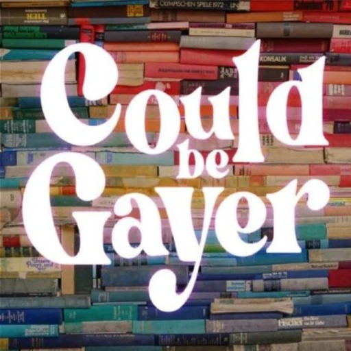 Could Be Gayer: A Book Review Podcast