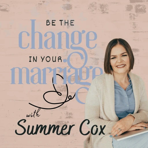 Be the Change in Your Marriage