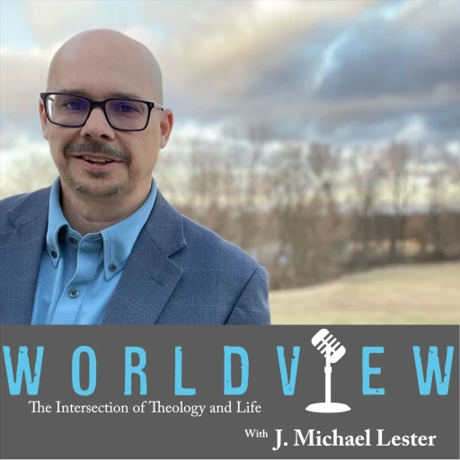 Worldview with J. Michael Lester