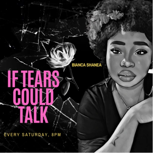 If Tears Could Talk