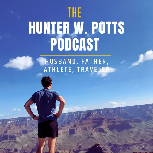 The Hunter W. Potts Podcast