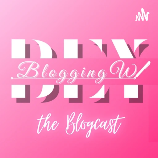 Blogging w. Bey – the Blogcast