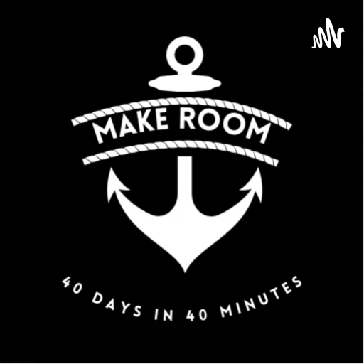 Make Room | 40 Days in 40 Minutes