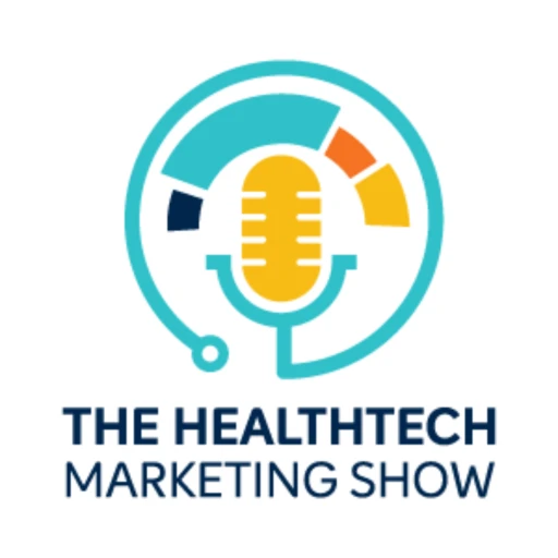 The Healthtech Marketing Podcast presented by HIMSS and healthlaunchpad