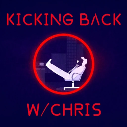 Kicking Back with Chris