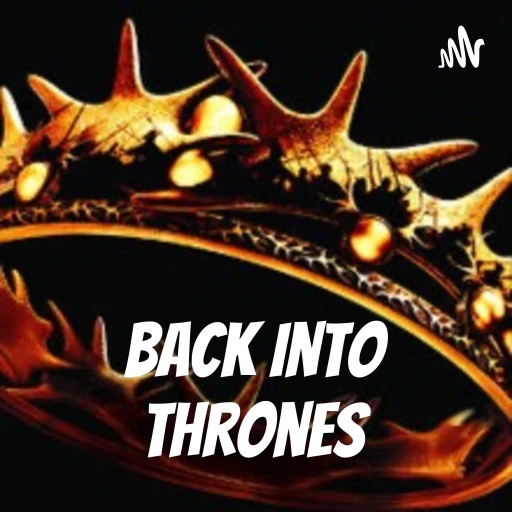 Back Into Thrones