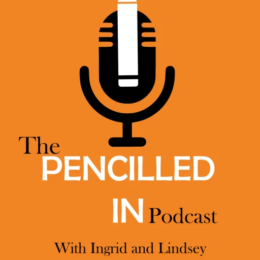 The Pencilled In Podcast