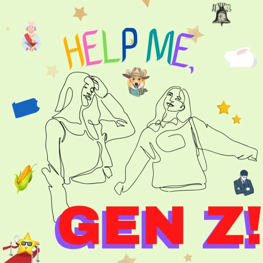 Help me, GEN Z!