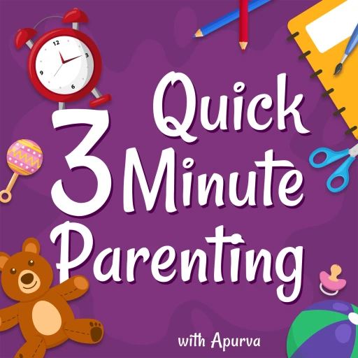 Quick 3 Minute Parenting