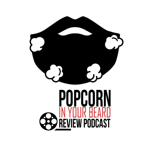 Popcorn In Your Beard