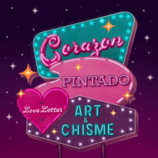 Corazon Pintado: A Love Letter to Art & Chisme