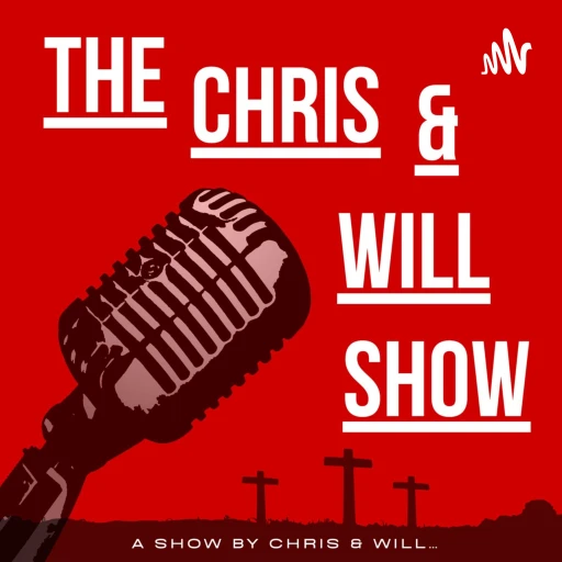 The Chris and Will Show