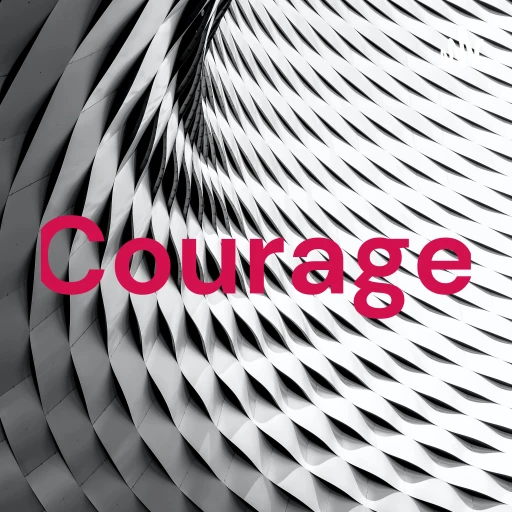 Courage