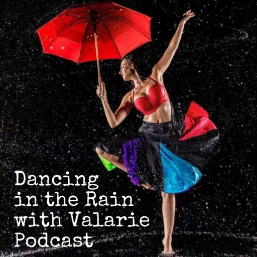 Dancing in the Rain with Valarie