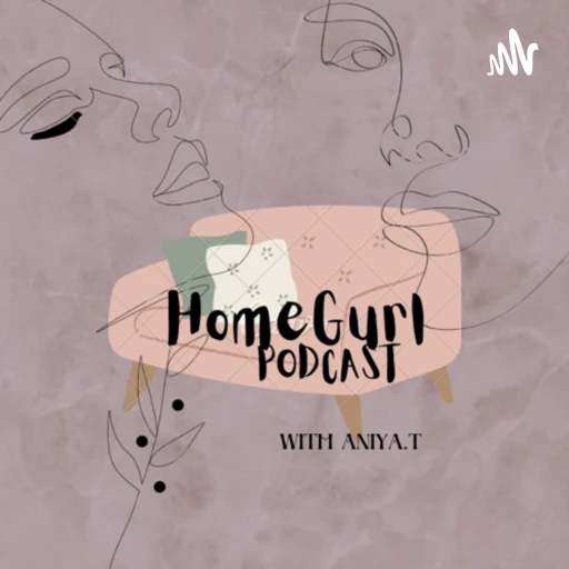 Homegurl podcast