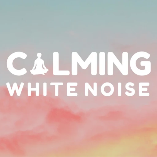 Calming White Noise