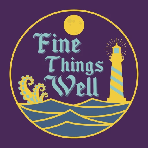 Fine Things Well