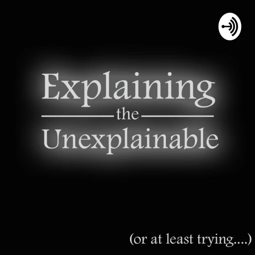 Explaining The Unexplainable… Or At Least Trying