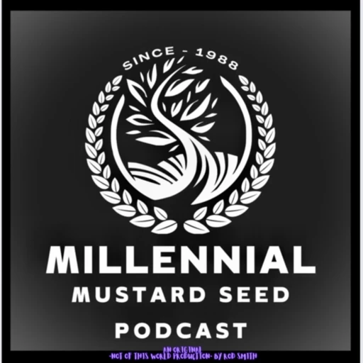 Millennial Mustard Seed