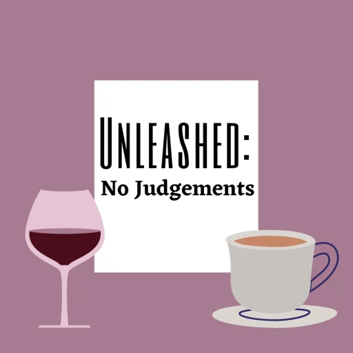 Unleashed: No Judgements