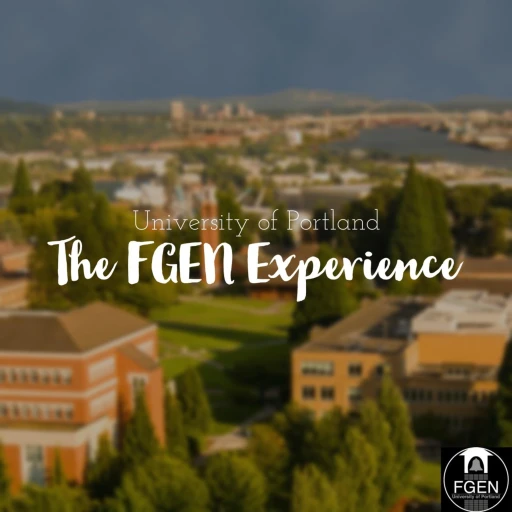 The FGEN Experience at University of Portland