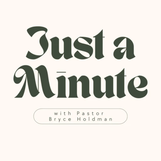 Just A Minute with Bryce Holdman