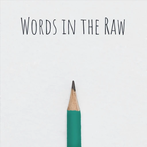 Words in the Raw