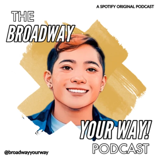 The Broadway Your Way Podcast!