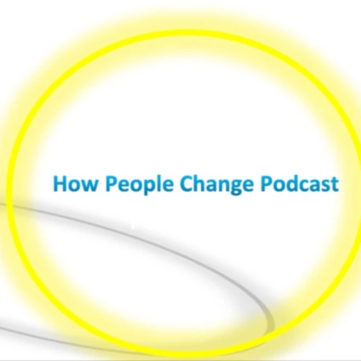 How People Change Podcast