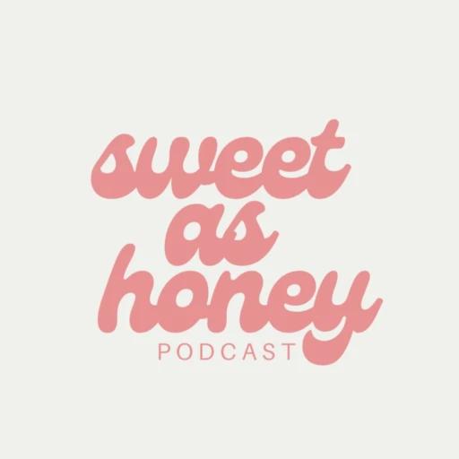 Sweet As Honey Podcast with Claire Wolford