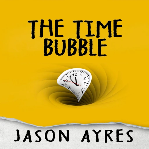 The Time Bubble