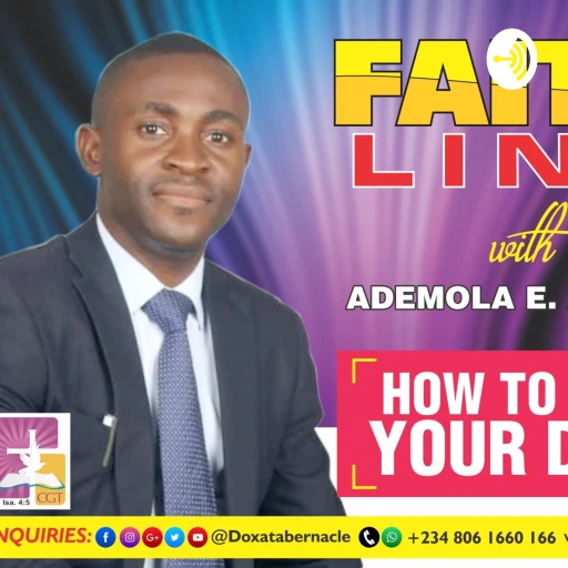 FAITH-LINE With ADEMOLA E. ADEBAYO