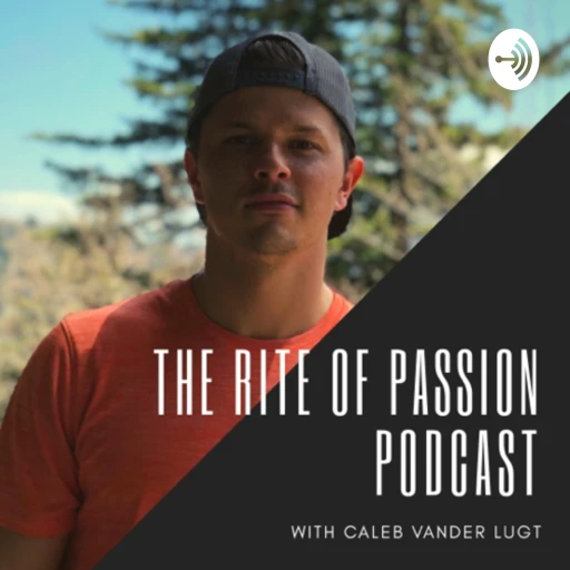 The Rite of Passion Podcast