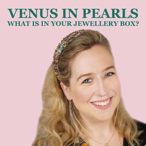 Venus in Pearls: What is in your jewellery box?