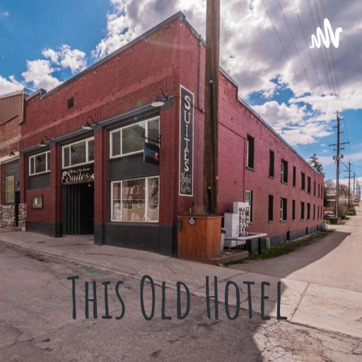 This Old Hotel