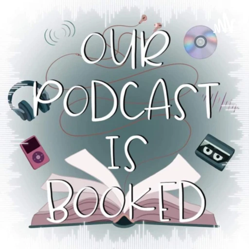 Our Podcast Is Booked