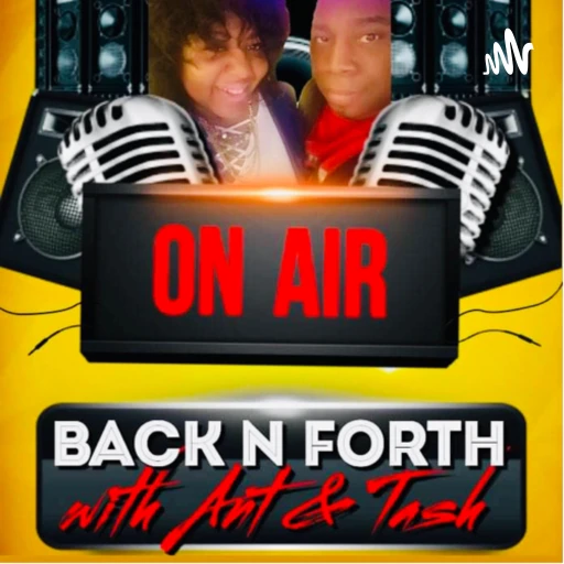 Back N Forth w/Ant & Tash