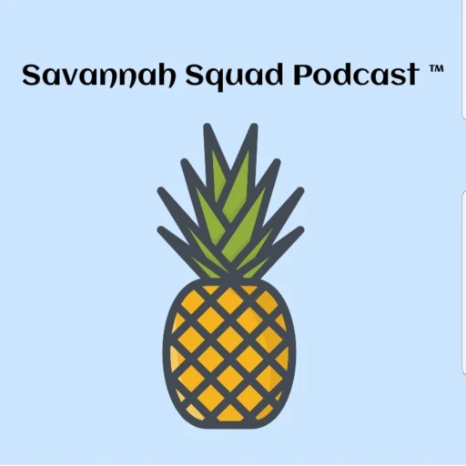 The Savannah Squad Podcast