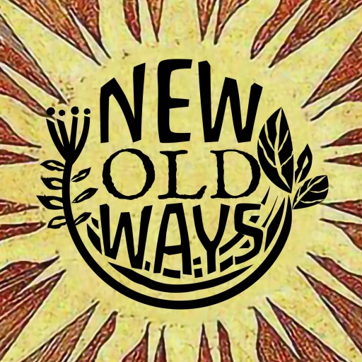 New Old Ways