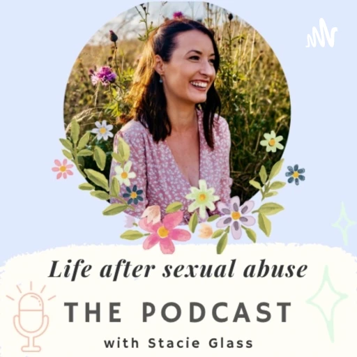 Life after sexual abuse – The Podcast